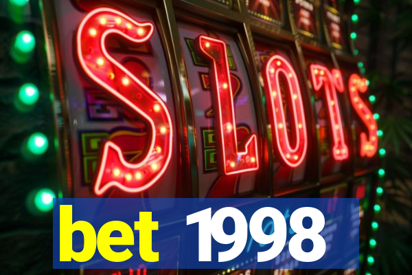 bet 1998